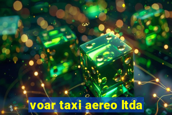 voar taxi aereo ltda